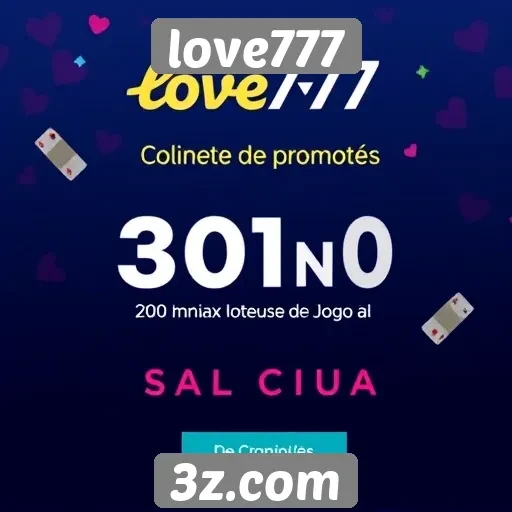 Promoções e bônus oferecidos no love777